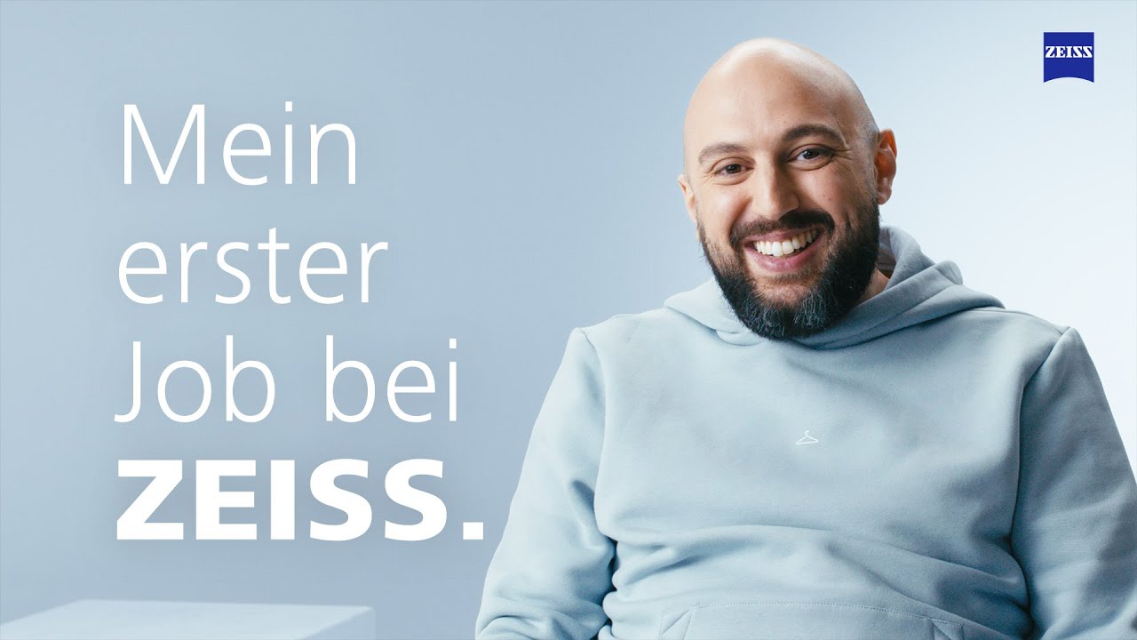 Die Story meines ersten ZEISS Jobs