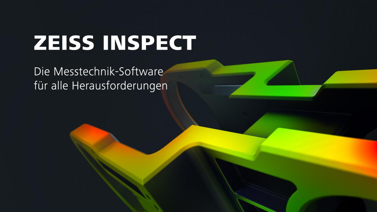 ZEISS INSPECT – Die 3D-Messtechnik-Software für die unterschiedlichsten ...