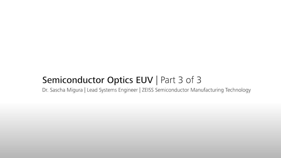 Wie EUV-Lithographie funktioniert, erklärt von Dr. Sascha Migura Teil 3